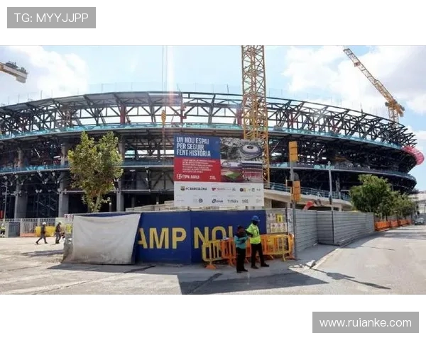 巴萨等待施工许可证诺坎普改造受阻市政府要求部分工程暂停